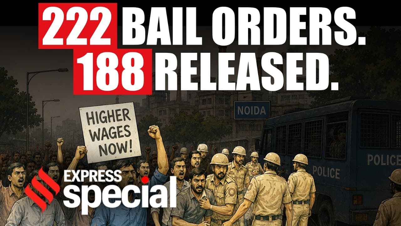 222 bail orders 188 bails how noidas worker cases fell apart indian express