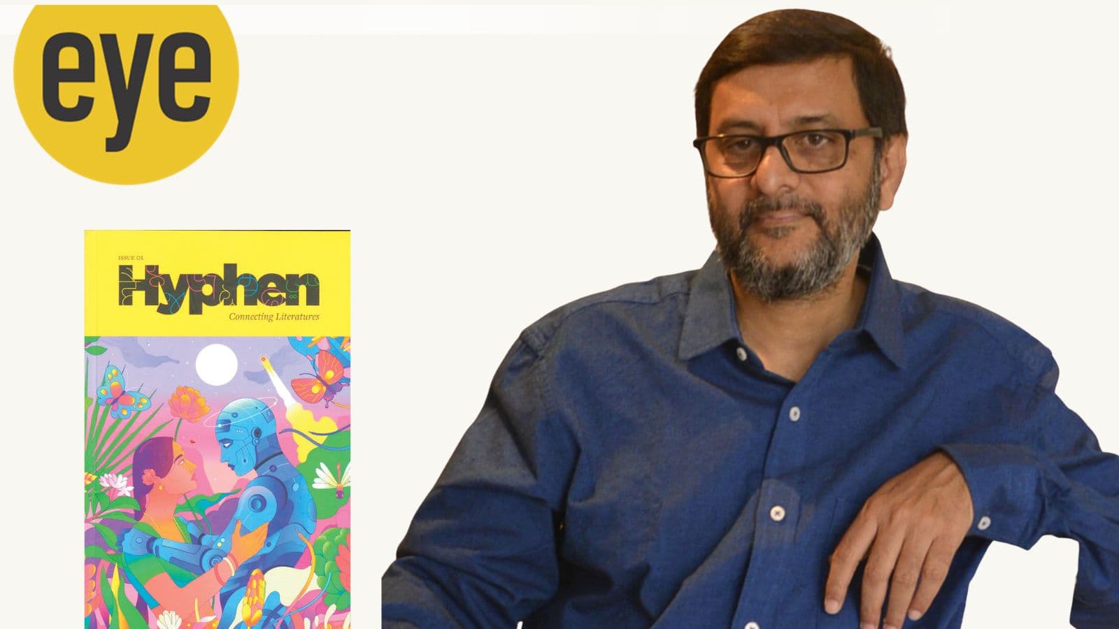 Vivek Shanbhag’s Hyphen wants to change how Indian-language literature is read