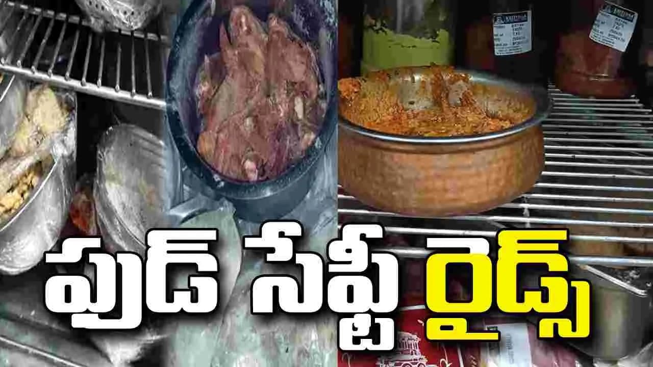 హైదరాబాద్ లో ఫుడ్ సేఫ్టీ అధికారుల దాడులు.. ఆ కిచెన్లను చూసి షాక్