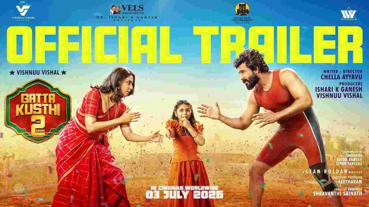 విష్ణు విశాల్ గట్టా కుస్తీ 2.. ఆఫీసియ ల్ ట్రైల ర్