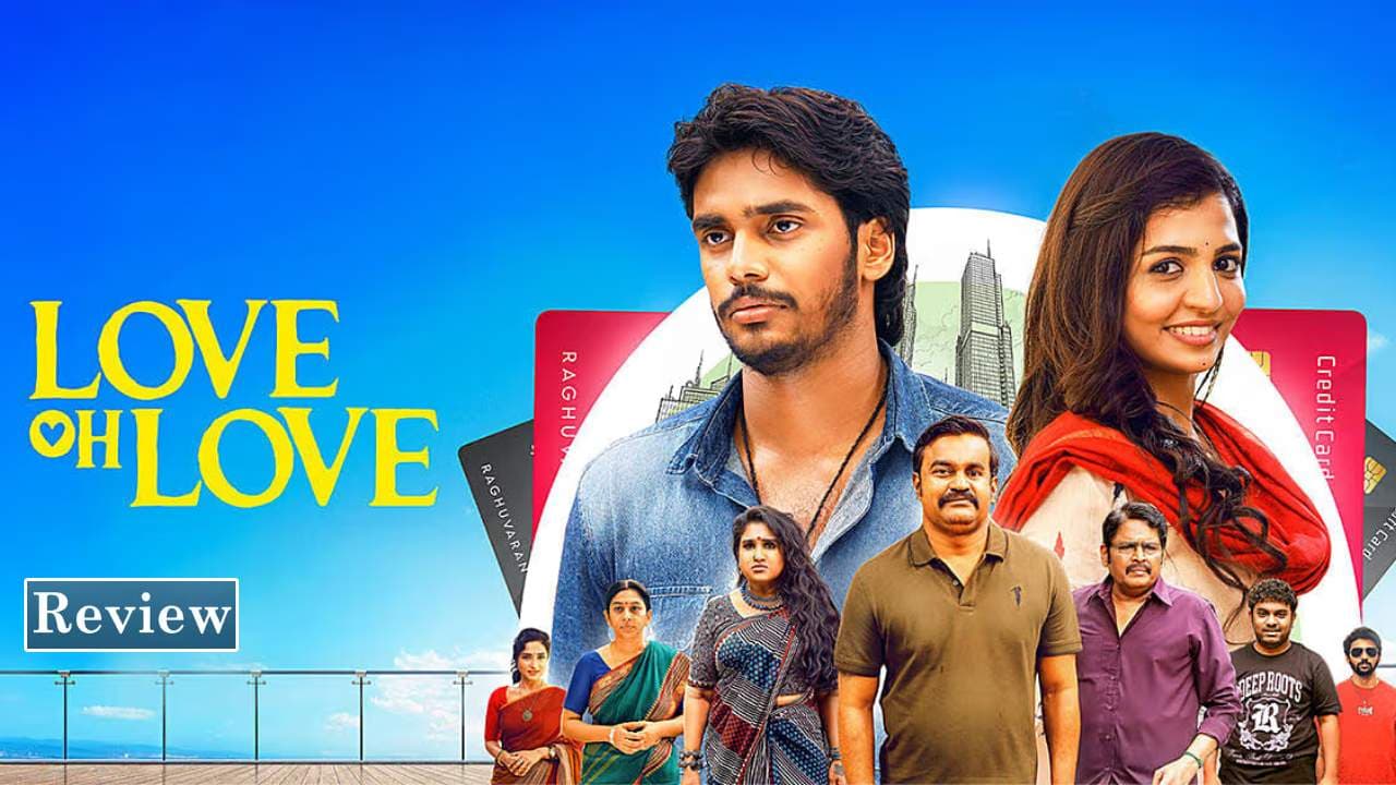 లవ్ ఓ లవ్' మూవీ రివ్యూ.. అబ్బాయిలు ఈ సినిమా అస్సలు మిస్ అవ్వకండి