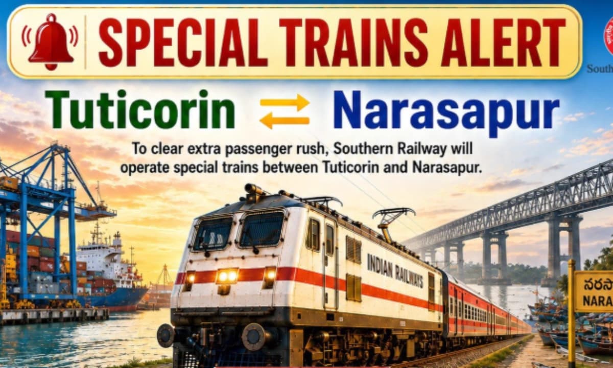 రైల్వే ప్రయాణికులకు అలెర్ట్.. నేటి నుంచి నరసాపూర్ - ట్యూటికోరిన్ ప్రత్యేక రైళ్లు, టైమింగ్స్ ఇవే